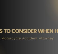 Things to Consider When Hiring a Motorcycle Accident Attorney