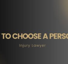 How to Choose a Personal Injury Lawyer